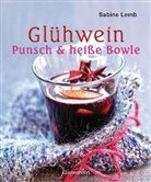 Sabine Lemb - Glühwein, Punsch & heiße Bowle