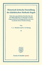 G Haring, G H Haring, G. H. Haring, Carl Ludwi Michelet, Carl Ludwig Michelet - Historisch-kritische Darstellung der dialektischen Methode Hegels.