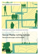 Alexej Antropov, René Biniossek, René u Biniossek, Dimitr Bittner, Dimitri Bittner, Michae Gauch... - Social Media richtig nutzen
