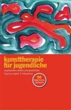 Klaus W Vopel, Klaus W. Vopel - Kunsttherapie für Jugendliche