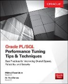 Paul Dorsey, Michael Rosenblum, Michael/ Dorsey Rosenblum - Oracle PL/SQL Performance Tuning Tips & Techniques