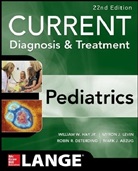 Mark J. Abzug, Robin Deterding, Robin R Deterding, et al, William Hay, William H. Hay... - CERRENT Diagnosis and Treatment Pediatrics