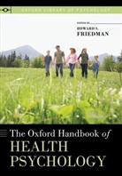 Howard S Friedman, Howard S. Friedman, Howard S. (Distinguished Professor Friedman, Howard S Friedman, Howard S. Friedman - Oxford Handbook of Health Psychology