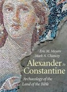 Mark A. Chancey, Mark A. Meyers Chancey, Eric M. Meyers, Eric M. Chancey Meyers, EricM Meyers - Alexander to Constantine