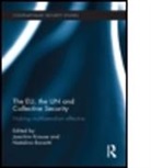 Joachim (EDT)/ Ronzitti Krause, Joachim (Kiel University Krause, Joachim Ronzitti Krause, Joachim Krause, Natalino Ronzitti, Ronzitti Natalino - Eu, the Un and Collective Security