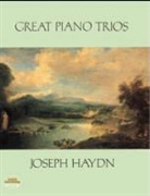 Joseph Haydn - Great Piano Trios