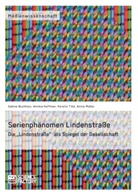 Sabin Buchholz, Sabine Buchholz, Annika Hoffmann, Annika u Hoffmann, Anina Müller, Kersti Tille... - Serienphänomen Lindenstraße. Die Lindenstraße als Spiegel der Gesellschaft