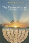 Abraham Livni - The Return of Israel and the Hope of the World