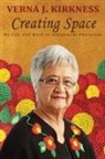 Verna J Kirkness, Verna J. Kirkness, Verna/ Kenny Kirkness - Creating Space