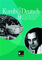 Tanj Klingbeil, Tanja Klingbeil, Roland Linden, Rolande Linden, Ministerium für Erziehung und Berufsausbildung Luxemburg, Christia Schmitz... - Kombi-Buch Deutsch, Ausgabe Luxemburg: Kombi-Buch Deutsch Luxemburg 9
