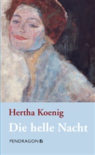 Hertha Koenig, Günthe Butkus, Günther Butkus - Die helle Nacht
