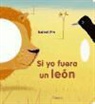 Isabelle Pin, Isabelle Pin - Si yo fuera un león