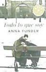Anna Funder - Todo lo que soy