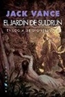 Jack Vance - Lyonesse 1. El jardín de Suldrun