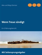 Alex Demian, Alex und Maja Demian, Maja Demian - Wenn Treue sündigt