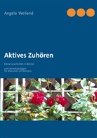 Angela Weiland - Aktives Zuhören