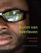 Alex van Stipriaan, Thomas Polimé, Deul Spanjaard - De kunst van overleven / druk 1