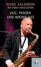 Hors Hausleitner, Horst Hausleitner, Hans Salomon - Jazz, Frauen und wieder Jazz