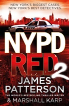 KARP, Marshall Karp, Patterso, James Patterson - NYPD Red 2