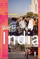 J. Vossestein - Werken met India / druk 1