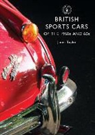 James Taylor, Mr James Taylor - British Sports Cars of the 1950s and '60s