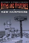 Matthew P Mayo, Matthew P. Mayo, Mayo Matthew P. - Myths and Mysteries of New Hampshire
