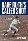 Ed Sherman, Sherman Ed - Babe Ruth''s Called Shot