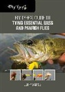 Jerry Darkes, Darkes Jerry - Fly Tyer''s Guide to Tying Essential Bass and Panfish Flies