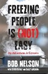 Kenneth Bly, Bly Kenneth, Sally Magana, Magana Sally, Bob Nelson, Bob Bly Nelson - Freezing People Is (Not) Easy