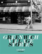 Jonathan Adler, Mario Batali, Andrew Berman, Graydon Carter, Judith Stonehil, Judith Stonehill... - Greenwich Village Stories