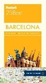 Fodor&amp;apos, Fodor's, Fodor's Travel Guides, Inc. (COR) Fodor's Travel Publications, Fodor's Travel Guides, Inc. (COR) s Travel Publications - Fodor's 25 Best Barcelona