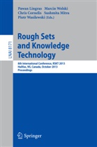 Chris Cornelis, Chris Cornelis et al, Pawan Lingras, Sushmita Mitra, Piotr Wasilewski, Marci Wolski... - Rough Sets and Knowledge Technology