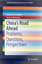 Rolan Benedikter, Roland Benedikter, Verena Nowotny - China's Road Ahead