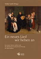 Volker Gallé - Ein neues Lied wir heben an