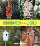 Anne Schmaus, Anne Schmauss - Birdhouses of the World