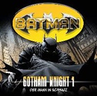 Jordan Goldberg, Louise Simonso, Louise Simonson, Gordon Piedesack, Reent Reins, Sascha Rotermund... - Batman - Gotham Knight, Folge 01: Der Mann in Schwarz (Audio book)