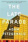 Adam Fitzgerald, Fitzgerald Adam - The Late Parade