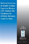 Patricia Bauer, PD Zelazo, Philip David Zelazo, Philip David (University of Toronto) Bauer Zelazo, Philip David Bauer Zelazo, Patricia J Bauer... - National Institutes of Health Toolbox Cognition Battery Nih Toolbox Cb