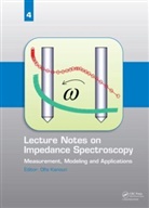 Olfa Kanoun, Olfa (Chemnitz University of Technology Kanoun, Olfa Kanoun, Olfa (Chemnitz University of Technology Kanoun, Kanoun Olfa - Lecture Notes on Impedance Spectroscopy