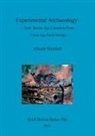 Alistair Marshall - Experimental Archaeology