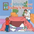 David Sklar - A Rainy Day at My Daddy's House