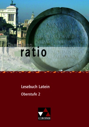 Michae Lobe, Michael Lobe, Christian Zitzl, Michae Lobe, Michael Lobe - Lesebuch Latein: ratio Lesebuch Latein - Oberstufe 2