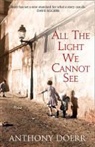 Anthony Doerr - All the Light We Cannot See
