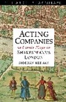Siobhan Keenan - Acting Companies and their Plays in Shakespeare's London