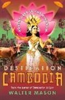 Walter Mason - Destination Cambodia