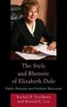 Rachel B. Friedman, Rachel B. Lee Friedman, Friedman Rachel B., Ronald E. Lee, Ronald Emery Lee - Style and Rhetoric of Elizabeth Dole