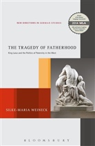 Silke-Maria Weineck, Weineck Silke Maria - The Tragedy of Fatherhood