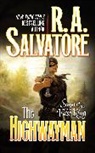 R A Salvatore, R. A. Salvatore - The Highwayman