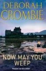 Deborah Crombie, Crombie Deborah - Now May You Weep