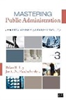 Brian R Fry, Brian R. Fry, Brian R. R. Fry, Brian R. Raadschelders Fry, Fry Brian R., Jos C. N. Raadschelders... - Mastering Public Administration